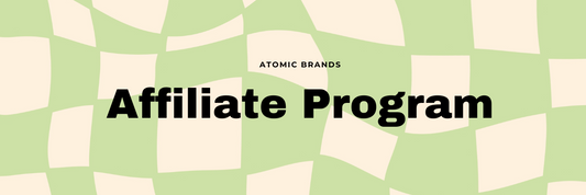 Join the Atomic Brands Affiliate Program – Safe, Fun, High-Quality Products for Families